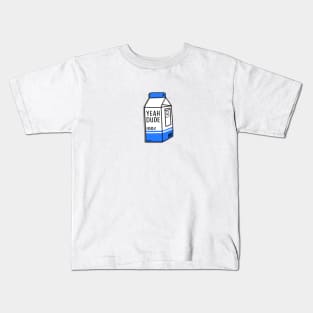 Milk - YEAH DUDE Kids T-Shirt